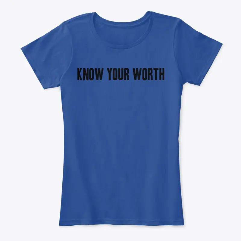 Know Your Worth