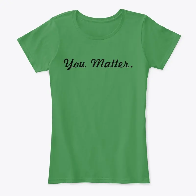 You Matter.